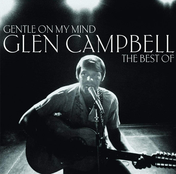 Glen Campbell : Gentle On My Mind: The Best Of (LP, Comp)