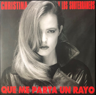 Christina Y Los Subterráneos : Que Me Parta Un Rayo (LP, Album, RE, 180 + CD, Album)