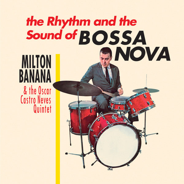 Milton Banana Com Conjunto Oscar Castro Neves : O Ritmo E O Som Da Bossa Nova (LP, Album, RE)