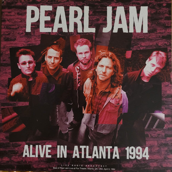 Pearl Jam : Alive In Atlanta 1994 (Live Radio Broadcast) (LP, Unofficial)