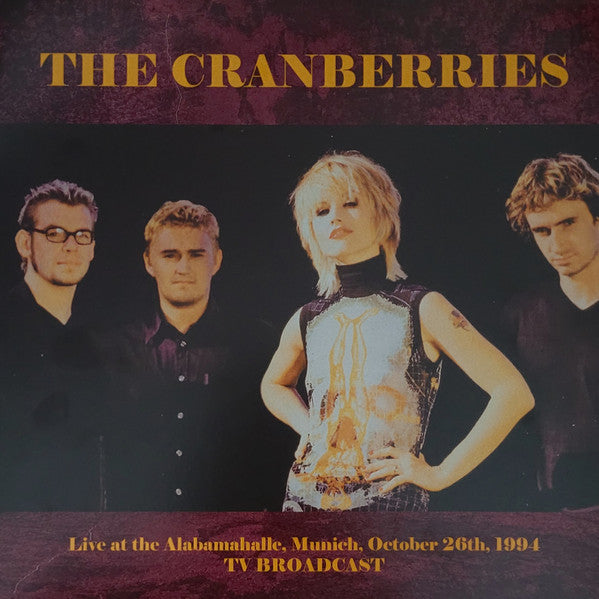 The Cranberries : Live At The Alabamahalle, Munich, October 26th, 1994 (LP, Ltd, Unofficial)