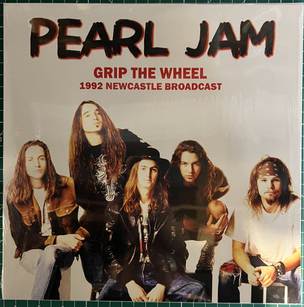 Pearl Jam : Grip The Wheel: 1992 Newcastle Broadcast (LP, Ltd, Unofficial, 500)