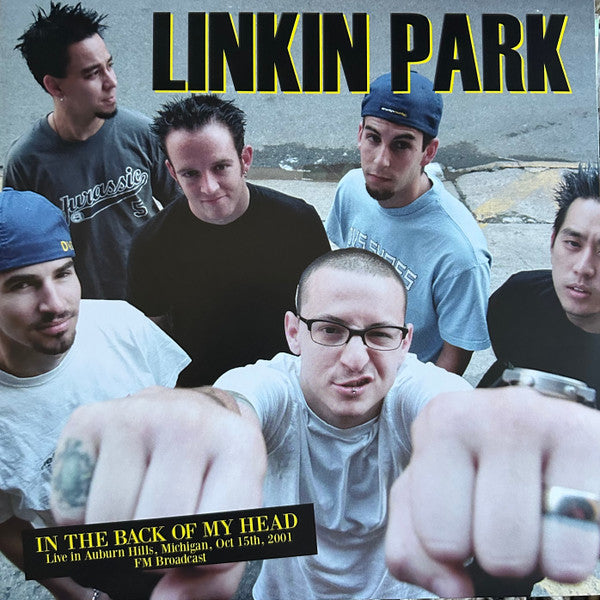 Linkin Park : In The Back Of My Head (Live in Auburn Hills, Michigan, Oct 15, 2001) (LP, Unofficial, Liv)