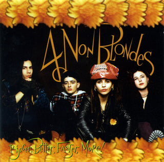 4 Non Blondes : Bigger, Better, Faster, More! (CD, Album)