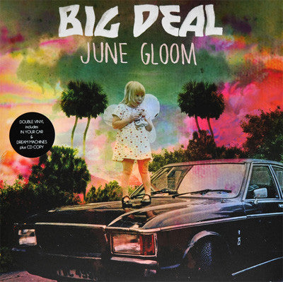 Big Deal (11) : June Gloom (2xLP, Album + CD, Album)