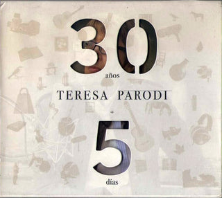 Teresa Parodi : 30 Años + 5 Días (CD + DVD)