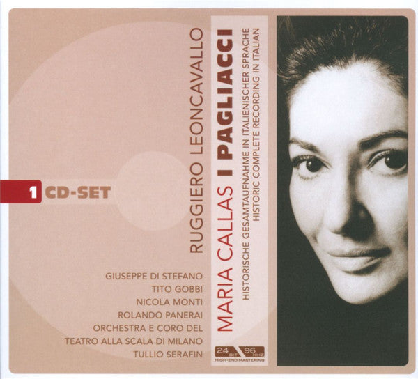 Ruggiero Leoncavallo - Maria Callas, Giuseppe di Stefano, Tito Gobbi, Nicola Monti, Rolando Panerai / Orchestra Del Teatro Alla Scala E Coro Del Teatro Alla Scala, Tullio Serafin : I Pagliacci (CD, Album, RE, RM, Dig)