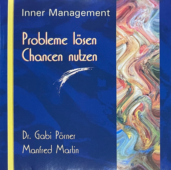 Dr. Gabi Pörner & Manfred Martin : Inner Management: Probleme Lösen, Chancen Nutzen (CD, Album)