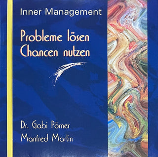 Dr. Gabi Pörner & Manfred Martin : Inner Management: Probleme Lösen, Chancen Nutzen (CD, Album)