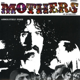 Frank Zappa / The Mothers : Absolutely Free (CD, Album, RE, RM, EDC)