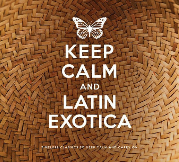 Various : Keep Calm And Latin Exotica (2xCD, Comp)